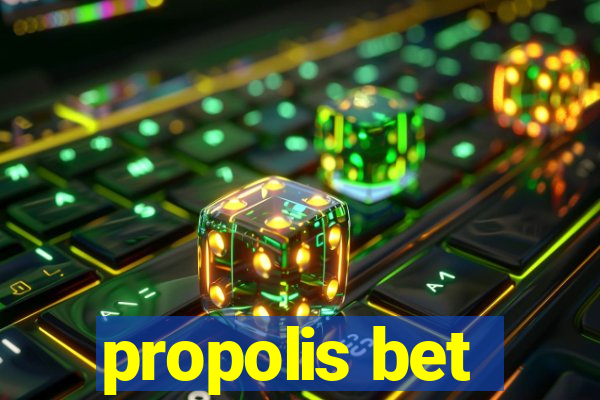 propolis bet